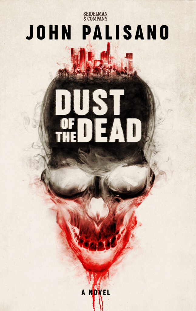 'Dust of the Dead' by John Palisano book cover featuring the title superimposed on a skull made from black and red dust particles. Atop the skull's head is a minuature city.