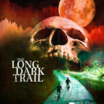 Cleopatra Entertainment Unleashes The Long Dark Trail on Blu-ray/DVD!