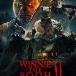 “Winnie-The-Pooh: Blood and Honey 2” Comes To Theaters