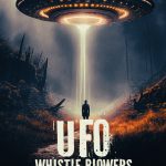 UFO WHISTLEBLOWERS: ALIENS AND THE UAP ENIGMA EXPOSED OUT NOW